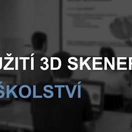 3D skenovanie v školách