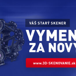 Vyměňte váš starý 3D skener za nový